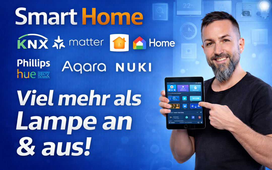 Smarthome ist viel mehr als „Lampe an, Lampe aus“